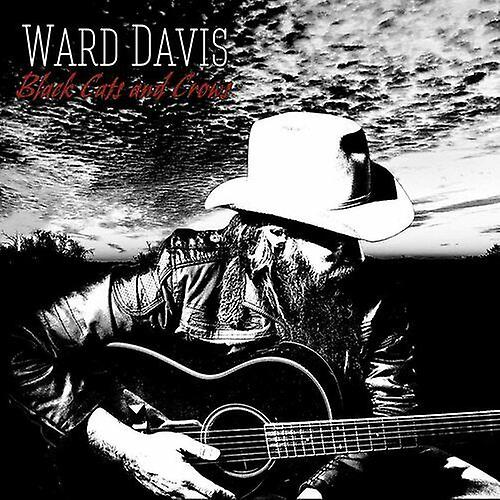 Ward Davis Black Cats and Crows CD (2020) NEW