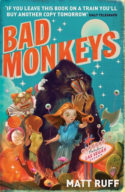 Bad Monkeys - Matt Ruff