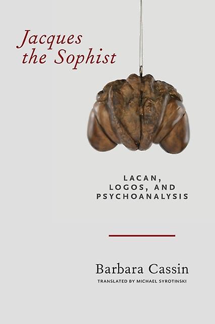 Jacques The Sophist by Barbara Cassin Paperback