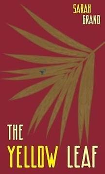 The Yellow Leaf A Study From Life - Grand, Sarah