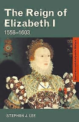 The Reign of Elizabeth I