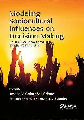 Modeling Sociocultural Influences on Decision Making