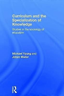 Curriculum and the Specialization of Knowledge