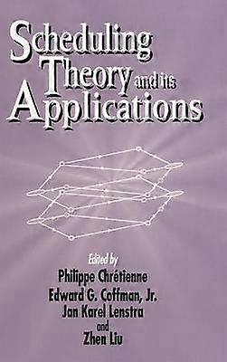 Scheduling Theory and Its Applications