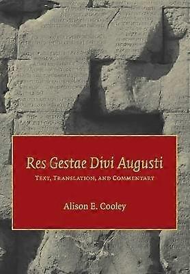 Res Gestae Divi Augusti Text Translation and Commentary