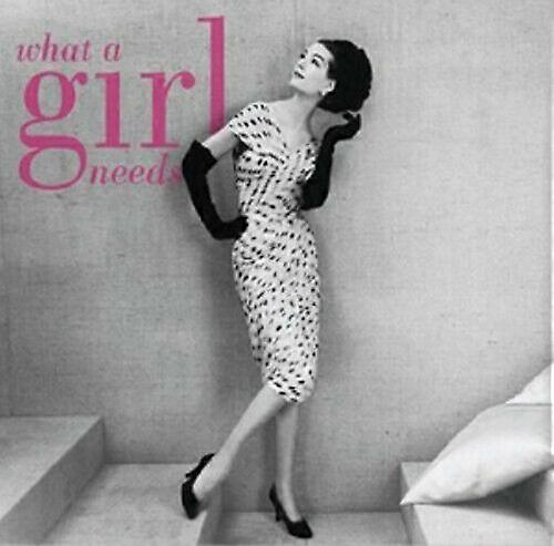 Various Artists What a Girl Needs CD (2009)