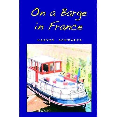 On a Barge in France