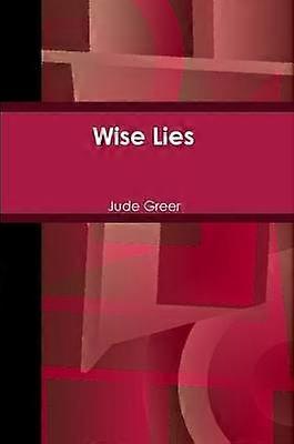 Wise Lies