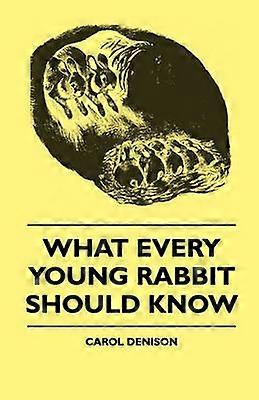 Ce que chaque jeune lapin devrait savoir