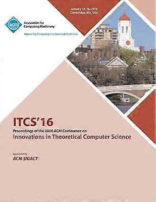 ITCS 16 7th Innovations in Theortical Computer Science