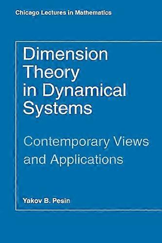 Dimension Theory in Dynamical Systems: Contemporary Views and Applications