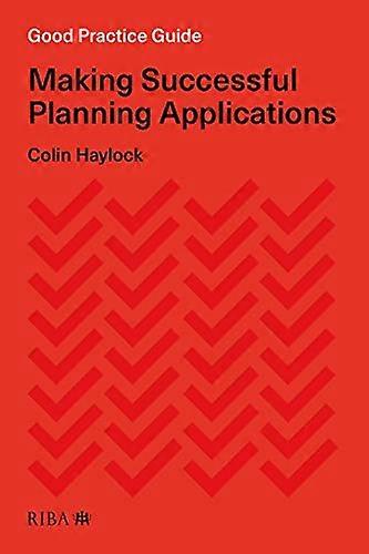 Good Practice Guide Making Successful Planning Applications