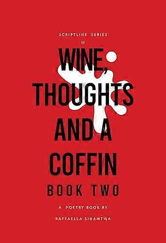 Wine Thoughts And A Coffin Book Two - Scriptline