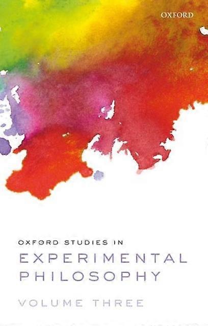 Oxford Studies In Experimental Philosophy Volume 3 Paperback Book