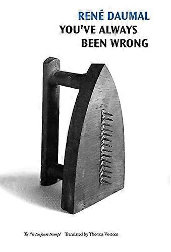 Youve Always Been Wrong