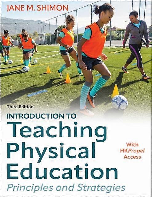 Introduction To Teaching Physical Education by Jane M. Shimon Paperback
