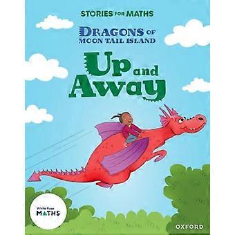 Histoires pour les mathématiques : Oxford Niveau de lecture 8 : Up and Away