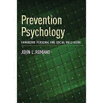 Preventie psychologie: Persoonlijke en sociale welzijn van de verbetering van de
