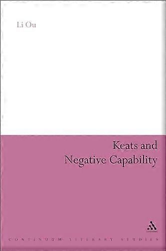 Keats and Negative Capability - Continuum Literary Studies