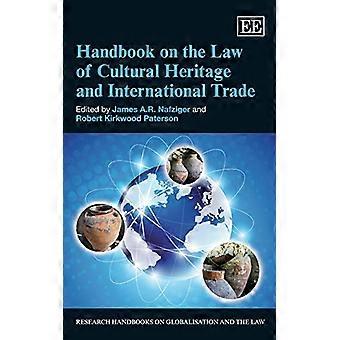 Handboek inzake het recht van cultureel erfgoed en internationale handel (onderzoek van handboeken over de globalisering en de...