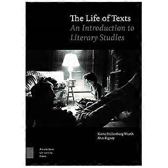 The Life of Texts: Een inleiding tot literaire studies
