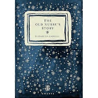 The Old Nurses Story