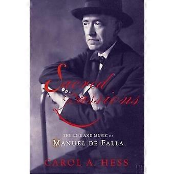 Sacred Passions The Life And Music Of Manuel De Falla - Carol A. Hess - Hardcover - English Book - Theory of music and musicology