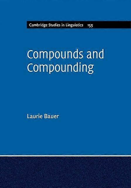 Compounds And Compounding - Laurie Bauer - Paperback - en Book