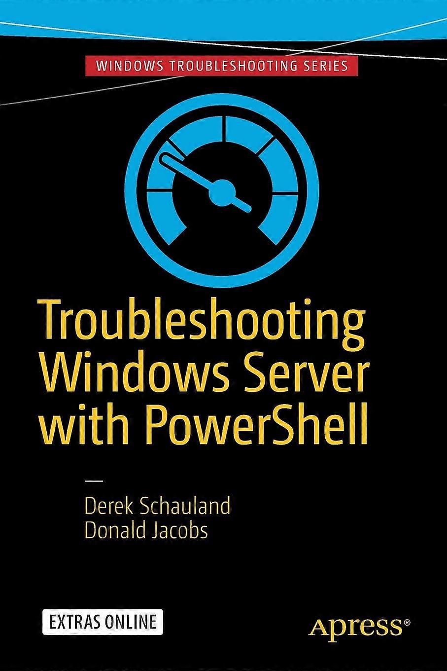Troubleshooting Windows Server With Powershell - Derek Schauland - Paperback - en Book