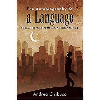 Ett språks självbiografi: Emanuel Carnevalis italienska/amerikanska skrift