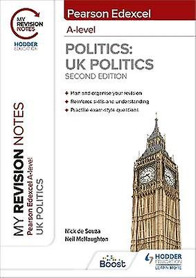 My Revision Notes: Pearson Edexcel A Level UK Politics: Second Edition