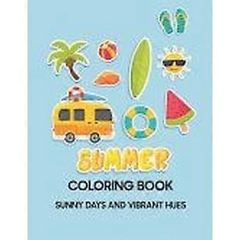 Summer coloring book sunny days and vibrant hues