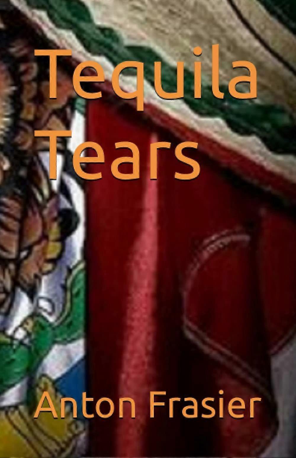 Tequila tears