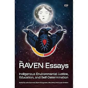 The RAVEN Essays Indigenous Environmental Justice Education and Self Determination