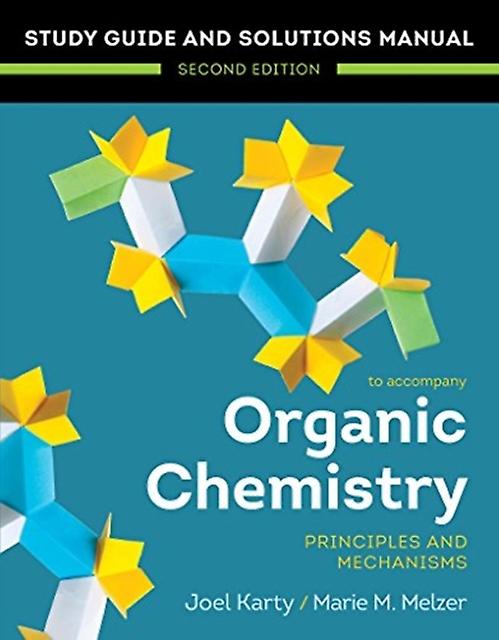 Organic Chemistry Principles And Mechanisms by Joel Elon University Karty Paperback Book