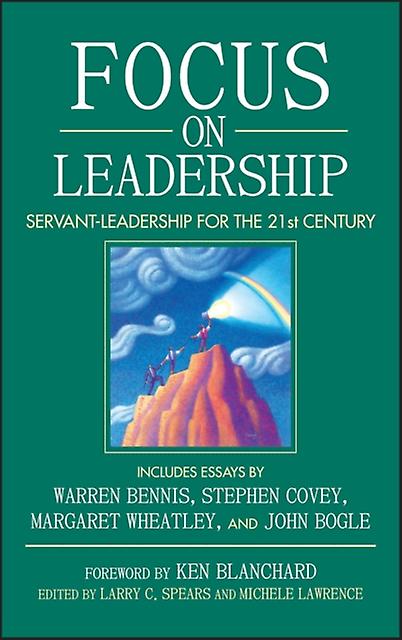 Focus On Leadership by Larry C. Spears Paperback Book