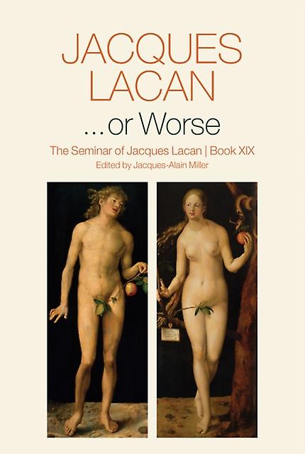 or Worse by Jacques Lacan Paperback