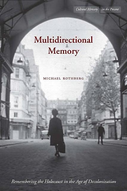 Multidirectional Memory by Michael Rothberg Paperback Book