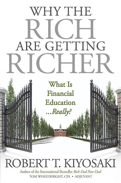 Why The Rich Are Getting Richer by Robert T. Kiyosaki Paperback Book