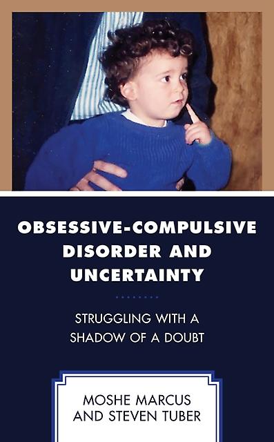 Obsessivecompulsive Disorder And Uncertainty by Moshe Marcus Paperback Book