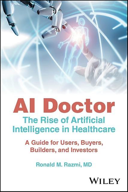 Ai Doctor by Ronald M. Zoi Capital Northwestern Universitys Kellogg School of Management Razmi Paperback Book
