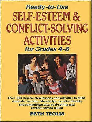 Ready-to-Use Self-Esteem & Conflict Solving Activities for Grades 4-8