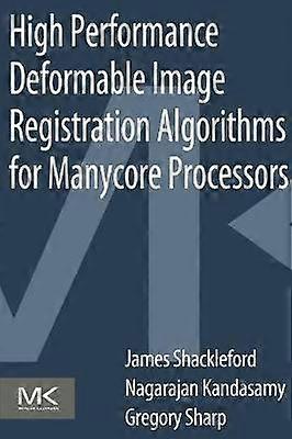 High Performance Deformable Image Registration Algorithms for Manycore Processors