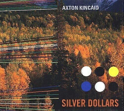 Silver Dollars by アクストン・キンケイド (CD 2008)NEW