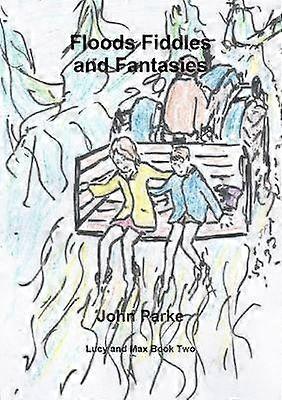 Flood Fiddles and Fantasies