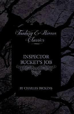 Inspector Bucket's Job Fantasy and Horror Classics