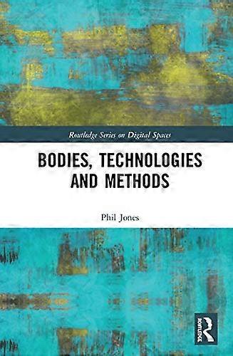 Bodies Technologies and Methods