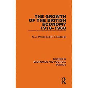 The Growth of the British Economy 1918 1968