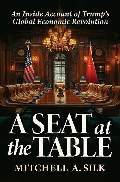 A Seat At The Table by Mitchell A. Silk Hardback Book