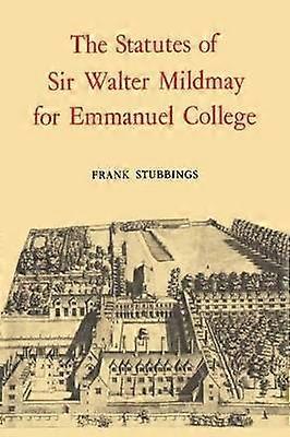 Les statuts de Sir Walter Mildmay